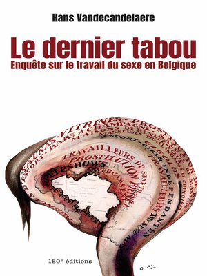 cover image of Le dernier tabou. Enquête sur le travail du sexe en Belgique